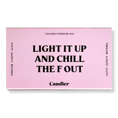 Candier Light It Up And Chill The F' Out Matches