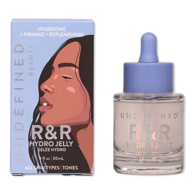 Undefined Beauty R&r Hydro Jelly