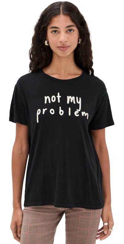 R13 Not My Problem T-shirt In Black