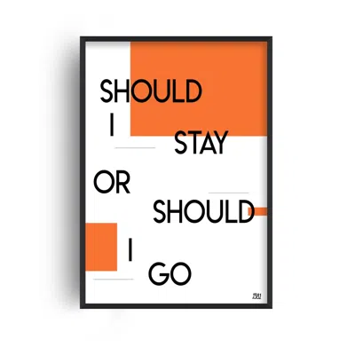 Fanclub Orange Should I Stay Or Should I Go Giclée Art Print In Orange