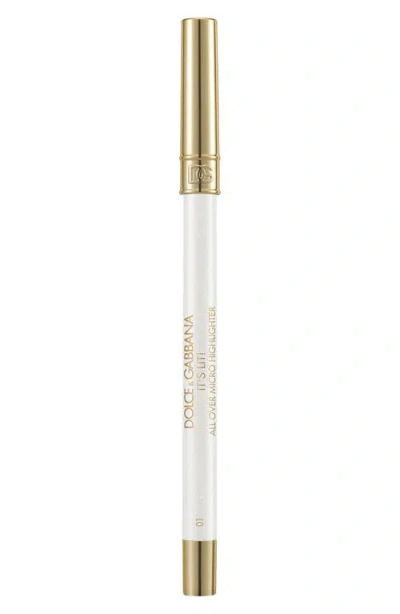 Dolce & Gabbana It's Lit! Highlighter Pencil In Transparent