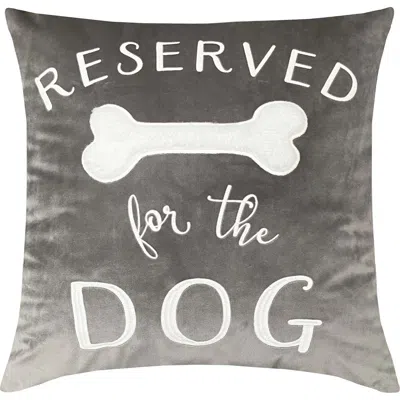Studiochic Reserved For The Dog Square Accent Pillow In Gray