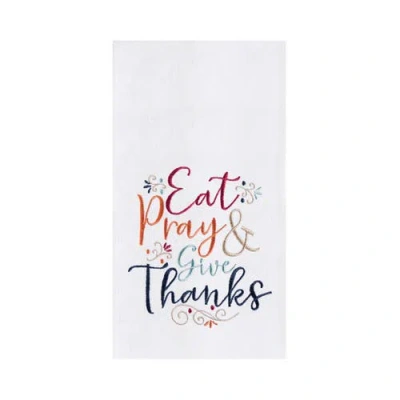 C & F Home C&f Home Eat Pray & Give Thanks Towel In Multi