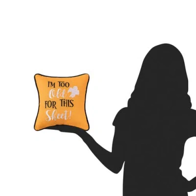 C & F Home C&f Home Halloween Ghost "i'm Too Old For This Sheet" Petite Accent Pillow 10" X 10" In Orange