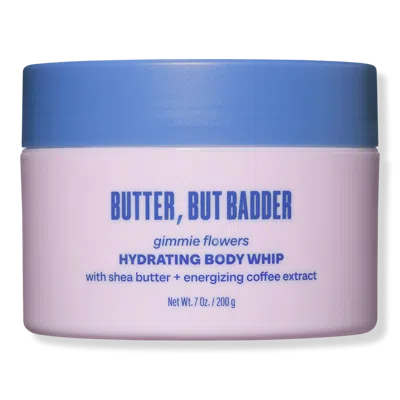 Supersuite Butter, But Badder Hydrating Body Whip - Gimmie Flowers