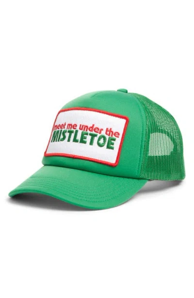 Friday Feelin ' Meet Me Under The Mistletoe Patch Trucker Hat In Green