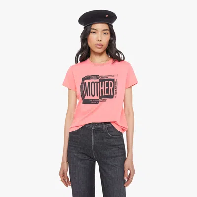 Mother The Boxy Goodie Ticket T-shirt In Pink