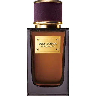 Dolce & Gabbana Velvet Passion Oud With Passion Fruit 3.4oz/100ml In Transparent