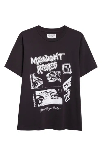 Midnight Rodeo Your Eyes Only Graphic T-shirt In Black