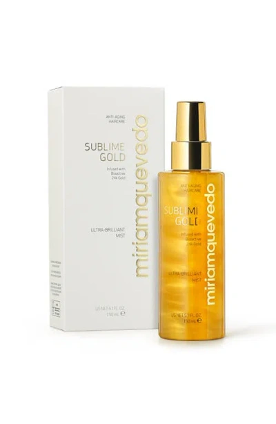 Miriam Quevedo Sublime Gold Ultra Brilliant Mist In Gold