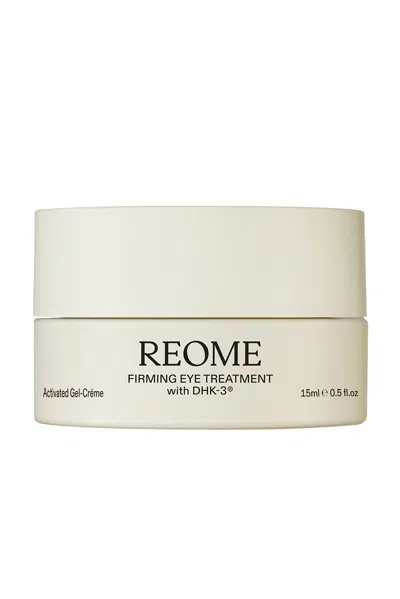 Reome Firming Eye Treatment 15ml In Neutral