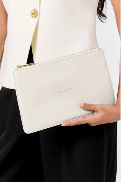 Katie Loxton Sentiment Pouch 'beautiful Friend' In White