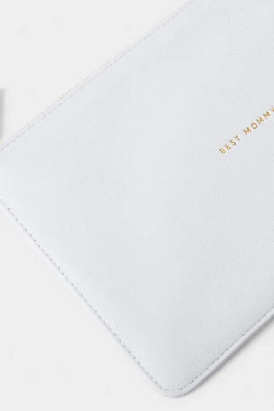 Katie Loxton Sentiment Pouch 'best Mommy' In White
