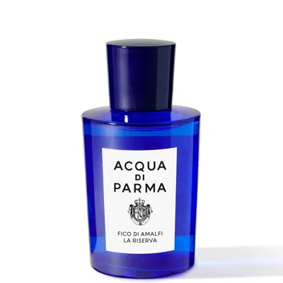 Acqua Di Parma Blu Mediterraneo Fico Di Amalfi La Riserva Eau De Parfum 100ml