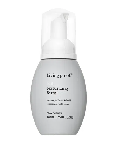 Living Proof Full Texturizing Foam 5 Oz. In Transparent