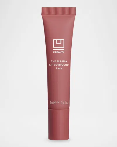 U Beauty 0.5 Oz. The Plasma Lip Compound In Transparent