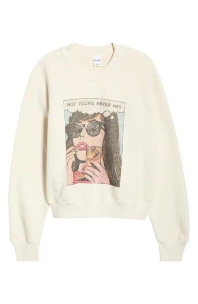 Re/done Not Yours Graphic Sweatshirt In Multi