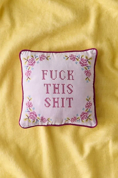 Urban Outfitters Cheeky Slogan Velvet Embroidered Throw Pillow In F*** This Shit At  In Multi