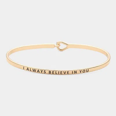 Fashnzfab I Always Believe In You Brass Thin Metal Hook Bracelet Gold In Gold