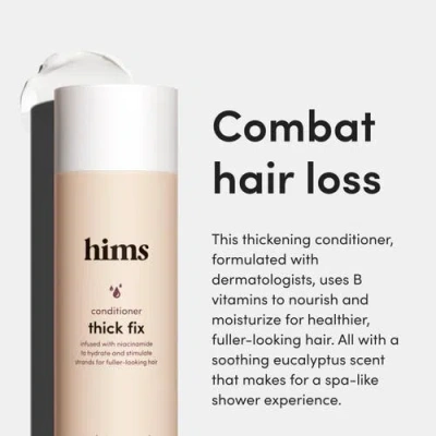 Hims & Hers Thick Fix Conditioner Nourishing, Strengthening, Niacinamide Enriched Formula In Neutral
