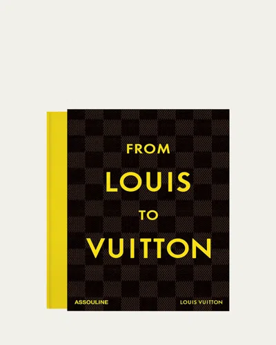 Assouline From Louis To Vuitton In Brown