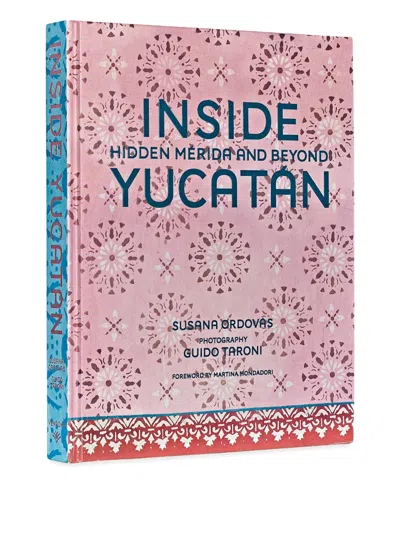 Vendome 'inside Yucatán: Hidden Merida And Beyond' Book In Multi