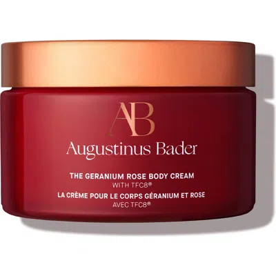 Augustinus Bader The Geranium Rose Body Cream 6.7 Oz. In Transparent