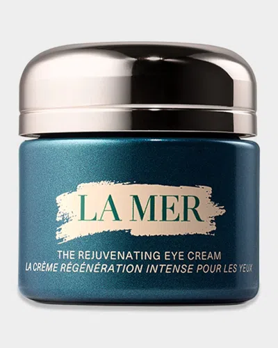 La Mer The New Rejuvenating Eye Cream 0.5 Oz.
