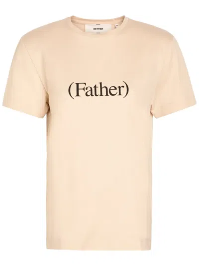 Better Slogan-print T-shirt In Neutral