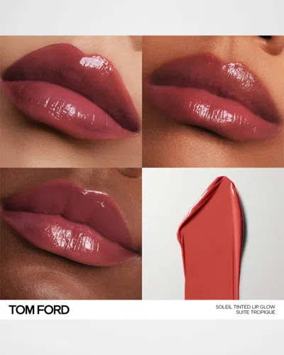 Tom Ford Suite Tropique Soleil Tinted Lip Glow 6ml