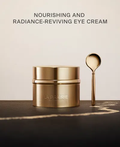 La Prairie Ure Gold Radiance Eye Cream 20ml In Transparent