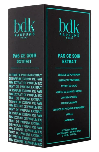 Bdk Parfums Pas Ce Soir Extrait Extrait De Parfum In Transparent