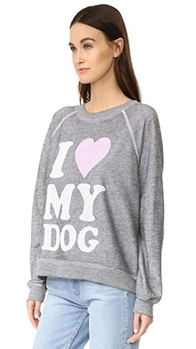 I love my dog sweatshirt wildfox cheap