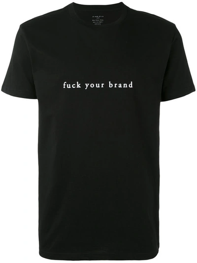 Ih Nom Uh Nit Fuck Your Brand Printed Jersey T-shirt In Black|nero