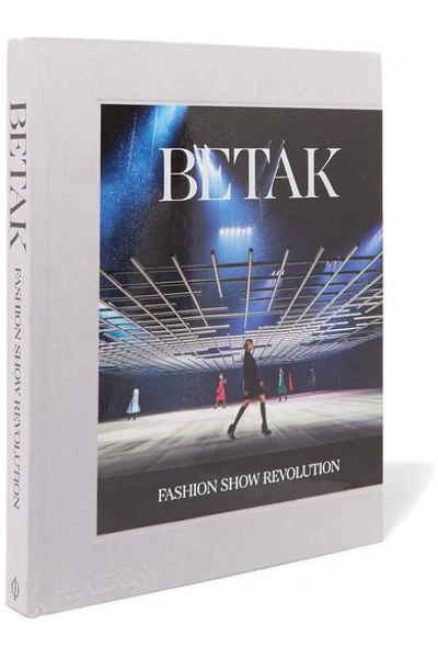 Shop Phaidon Betak: Fashion Show Revolution Hardcover Book In Gray