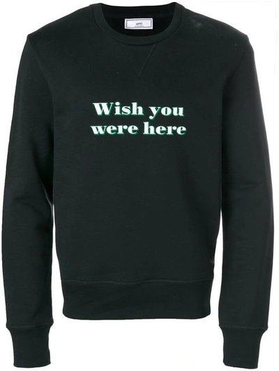 Shop Ami Alexandre Mattiussi Wish You Were Here Sweatshirt In 001 Black