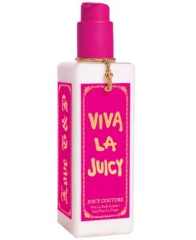 Shop Juicy Couture Viva La Juicy Viva La Body Lotion, 8.6 oz