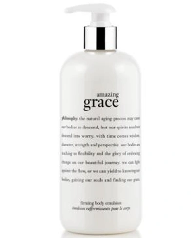 Shop Philosophy Amazing Grace Firming Body Emulsion, 16oz. In No Color