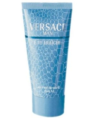 Shop Versace Men's Man Eau Fraiche After Shave Balm, 2.5 Oz.