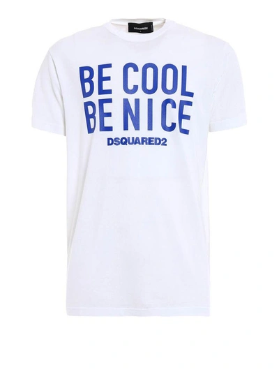 Shop Dsquared2 Be Cool Be Nice Print T-shirt In 975x White-bluette