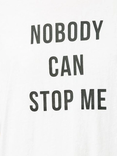Shop Nobody Denim Nobody Can Stop Me T-shirt  In White