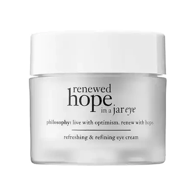 Shop Philosophy Renewed Hope In A Jar Eye Cream 0.5 oz