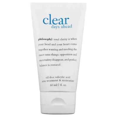 Shop Philosophy Clear Days Ahead(tm) Oil-free Salicylic Acid Acne Treatment & Moisturizer 2 oz/ 60 ml