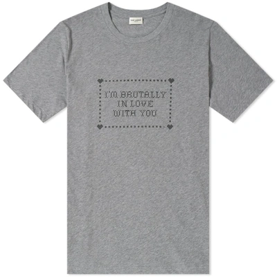 Shop Saint Laurent I'm Brutally In Love With You Tee In Grey