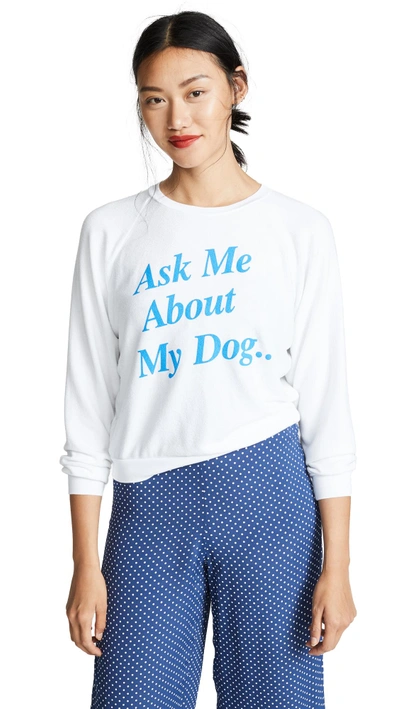 Shop Wildfox My Dog Junior Sweatshirt In Clean White