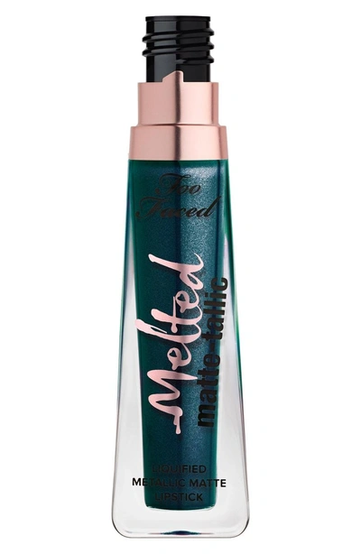 Shop Too Faced Melted Matte-tallics Liquid Lipstick In The Real Teal