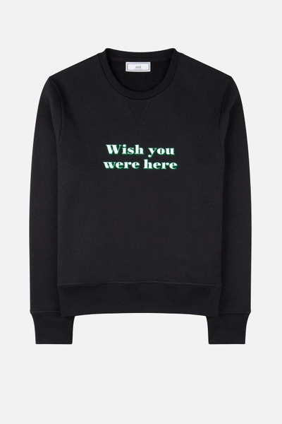Shop Ami Alexandre Mattiussi Wish You Were Here Sweatshirt In Black