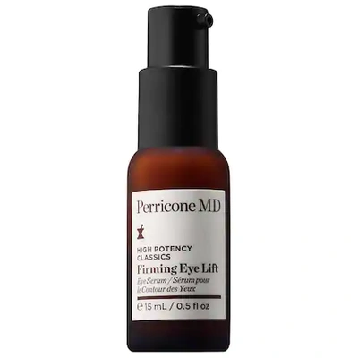 Shop Perricone Md High Potency Classics: Firming Eye Lift 0.5 oz/ 15 ml