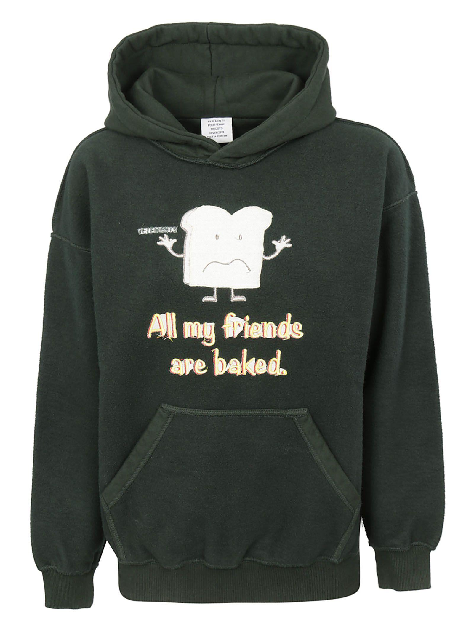 all my friends are baked hoodie