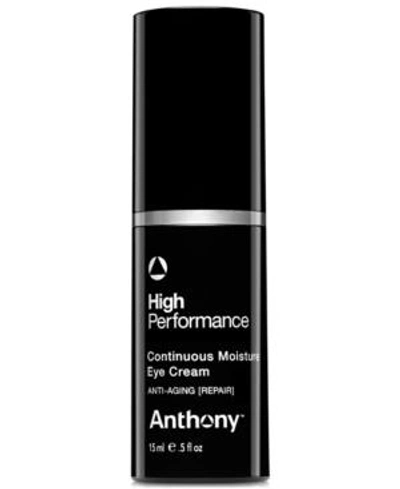 Shop Anthony High Performance Continuous Moisture Eye Cream, 0.5 oz